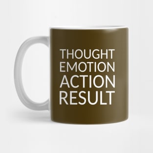 THOUGHT EMOTION ACTION RESULT, Pragmatic Mug